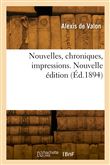 Nouvelles, chroniques, impressions. Nouvelle édition