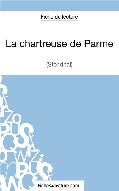 Fiche de lecture : La Chartreuse de Parme
