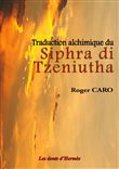 Traduction alchimique du Siphra di Tzeniutha