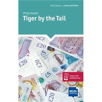 Tiger by the Tail - A2+
