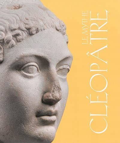 Le mythe Cléopatre