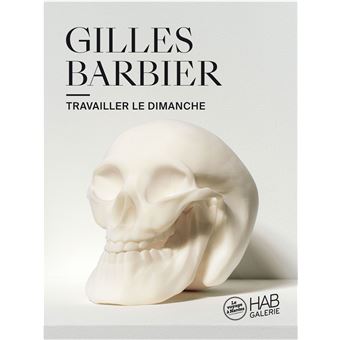 Gilles Barbier Travailler le dimanche Edition bilingue français-anglais - broché - Marie Dupas Achat Livre | fnac