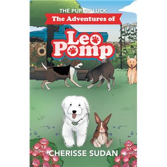 The Adventures of Leo Pomp The Pup of Luck - ebook (ePub) - Cherisse ...