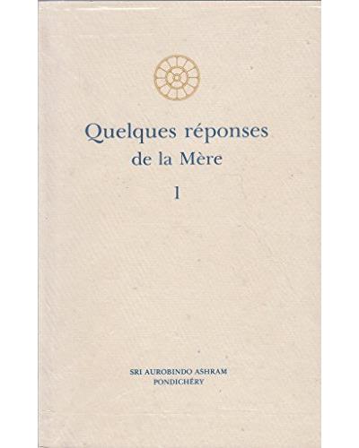 Quelques reponses de la mere