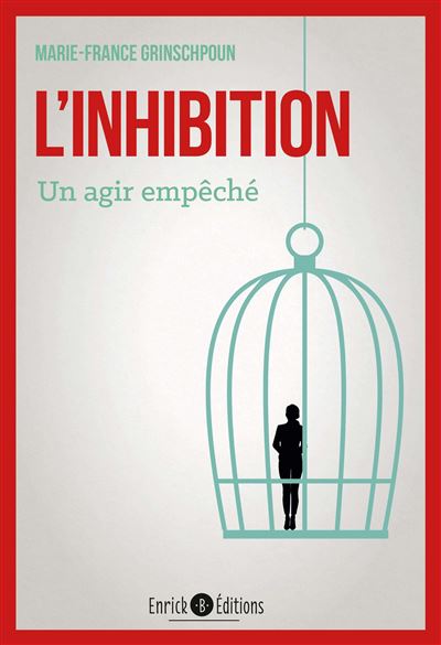 L'inhibition - Marie-France Grinschpoun - broché
