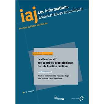 Iaj N.3 Le décret relatif aux contrômes déontologiques dans fonction publique