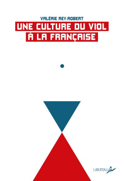 Une culture du viol à la française Nouvelle édition