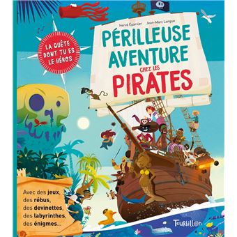 Périlleuse aventure chez les pirates