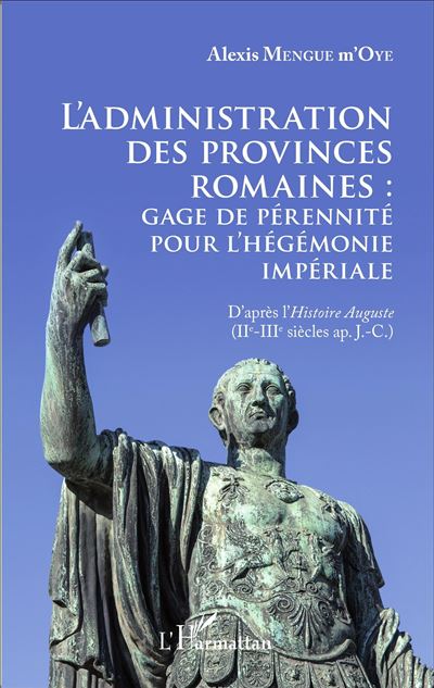 L'administration des provinces romaines