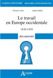 Le travail en Europe Occidentale, 1830-1939 - Documents