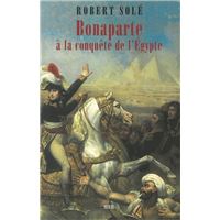 Bonaparte A La Conquete De L Egypte Broche Robert Sole Achat Livre Fnac