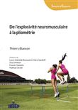 De l'explosivité neuromusculaire à la pliométrie