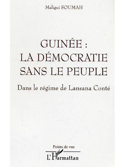 Guinée : la démocratie sans le peuple