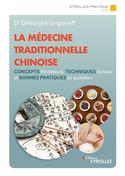 La médecine traditionnelle chinoise - Ghéorghiï Grigorieff (2023)