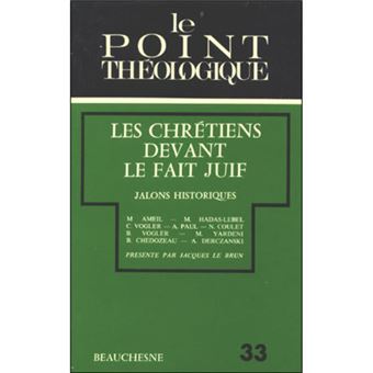 Les chrétiens devant le fait juif