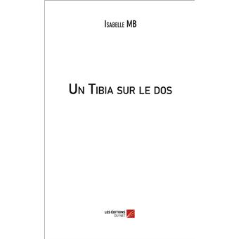 Un Tibia sur le dos