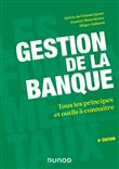 Gestion de la banque - 9e éd. - Tous les principes et outils à connaître