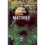 Bonne nouvelle selon matthieu