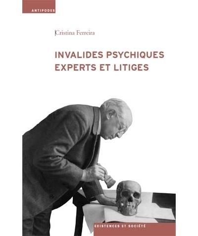 Invalides psychiques, experts et litiges - Cristina Ferreira - broché