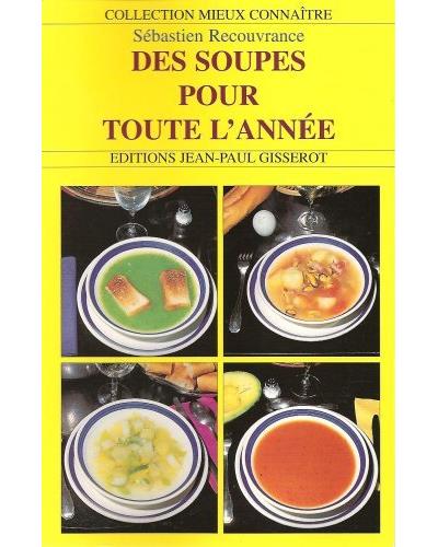 Des soupes pour toute l'année - Sébastien Recouvrance - broché