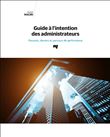 Guide à l'intention des administrateurs