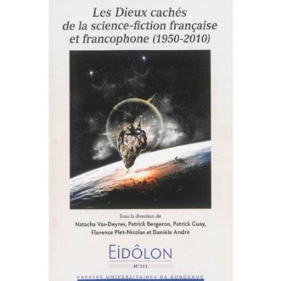 Dieux caches de la science fiction francaiseet francophone