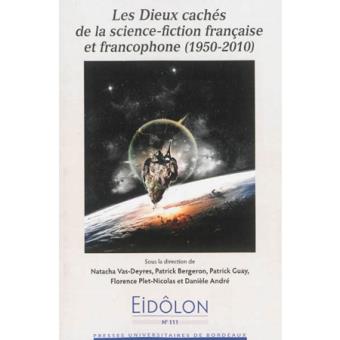 Dieux caches de la science fiction françaiseet francophone - 1
