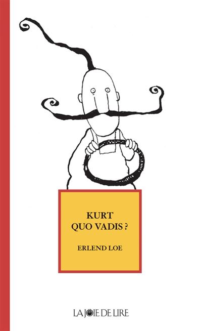 Kurt quo vadis ? - Erlend Loe - broché