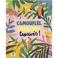 Camouflés, cherchés, trouvés !