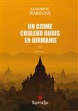Un crime couleur rubis en Birmanie