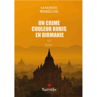 Un crime couleur rubis en Birmanie