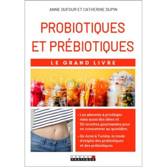 Probiotiques et prébiotiques