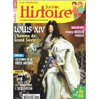 Histoire Junior N°82 - Louis XIV, le Roi Soleil - février 2019
