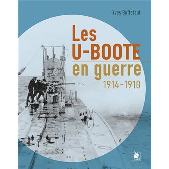 Les U-Boote en guerre