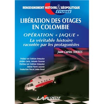 Libération des otages en Colombie - Opération Jaque
