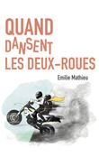 Quand dansent les deux-roues