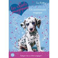 Les chiots magiques - numéro 05 Un anniversaire magique