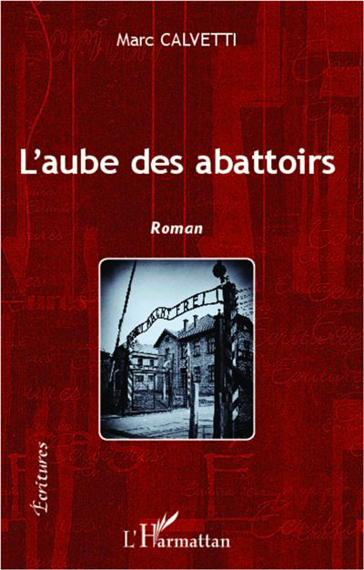 L'aube des abattoirs - Marc Calvetti - broché