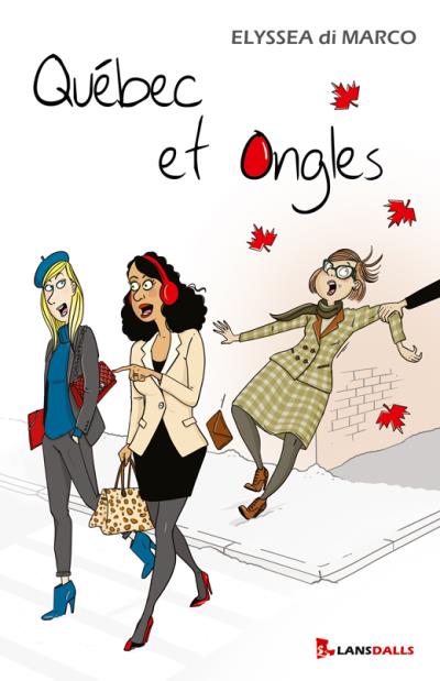 Québec et ongles - Elyssea Di Marco - broché
