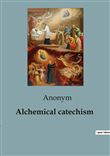 Alchemical catechism