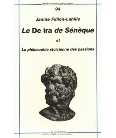 Le De Ira de Sénèque et la philosophie stoïcienne des passions - Janine ...