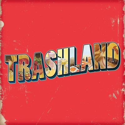Trashland