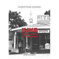Juke - 110 portraits de bluesmen