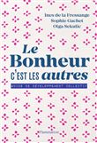Le bonheur c'est les autres !