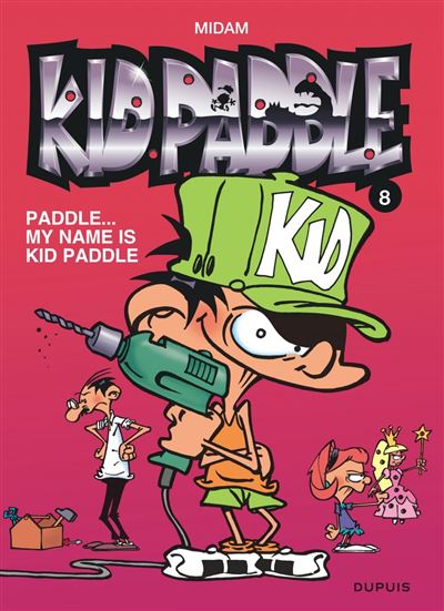 Kid Paddle - Paddle... My name is Kid Paddle -  Midam - cartonné