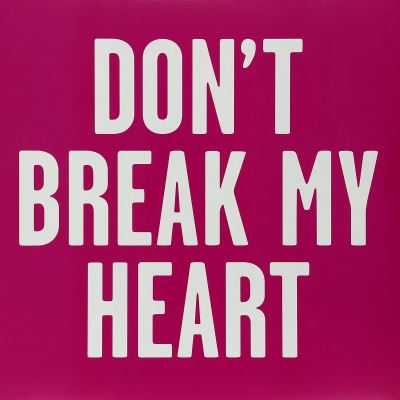 Dont break my heart