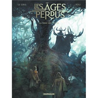Les Âges perdus - Tome 2 - La Terre des Meutes