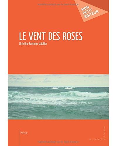 Le vent des roses