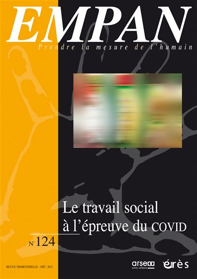 Empan n°124 - Le travail social à l'épreuve de la Covid -  Collectif - broché