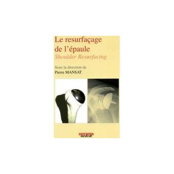 Le resurfacage de l epaule